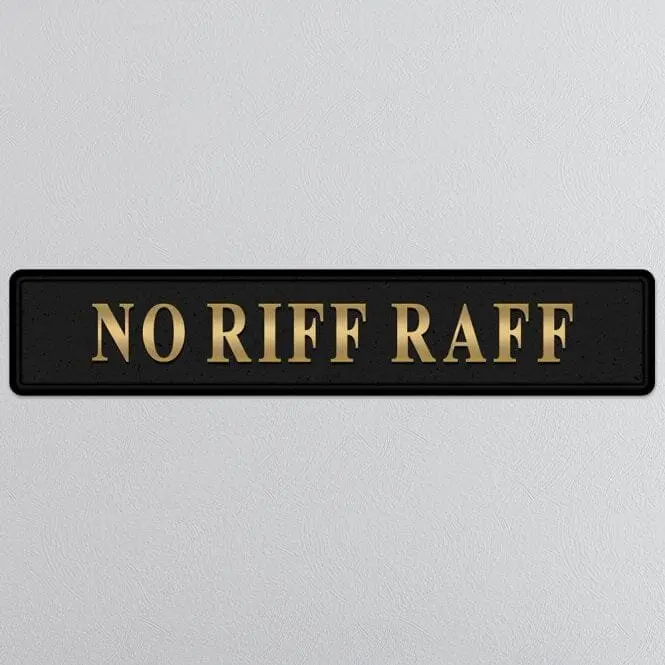 "NO RIFF RAFF" Black/Gold