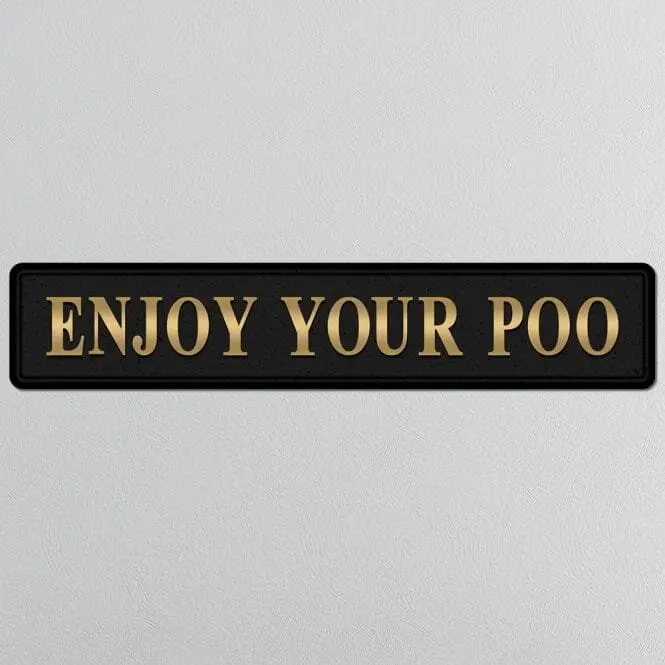 "ENJOY YOUR POO" Black/Gold