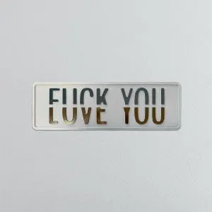 HE Beige F*ck You / Love You Gold & Silver Foiled Sign