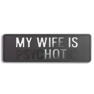 "My Wife Is Hot" Black/Silver