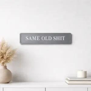 "Same Old Shit" Grey/Silver